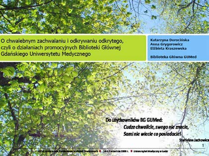 K a c z m a r e k Emilia, K a r w a s i ń s k i Piotr: Biblioteka jutra już dziś: o jej promocji słowem, obrazem i dźwiękiem. W: Marketing biblioteczny: rozważania, dyskusje, konteksty, red. M. Wojciechowska, Gdańsk 2007 s.