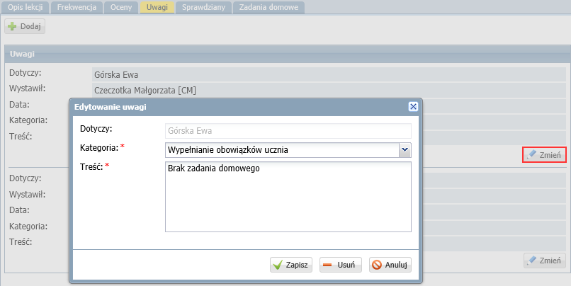 UONET+. Dokumentowanie lekcji i prowadzenie dzienników w klasach 1-3 szkoły podstawowej 22/41 2. W oknie Edytowanie uwagi wprowadź zmiany i kliknij przycisk Zapisz.