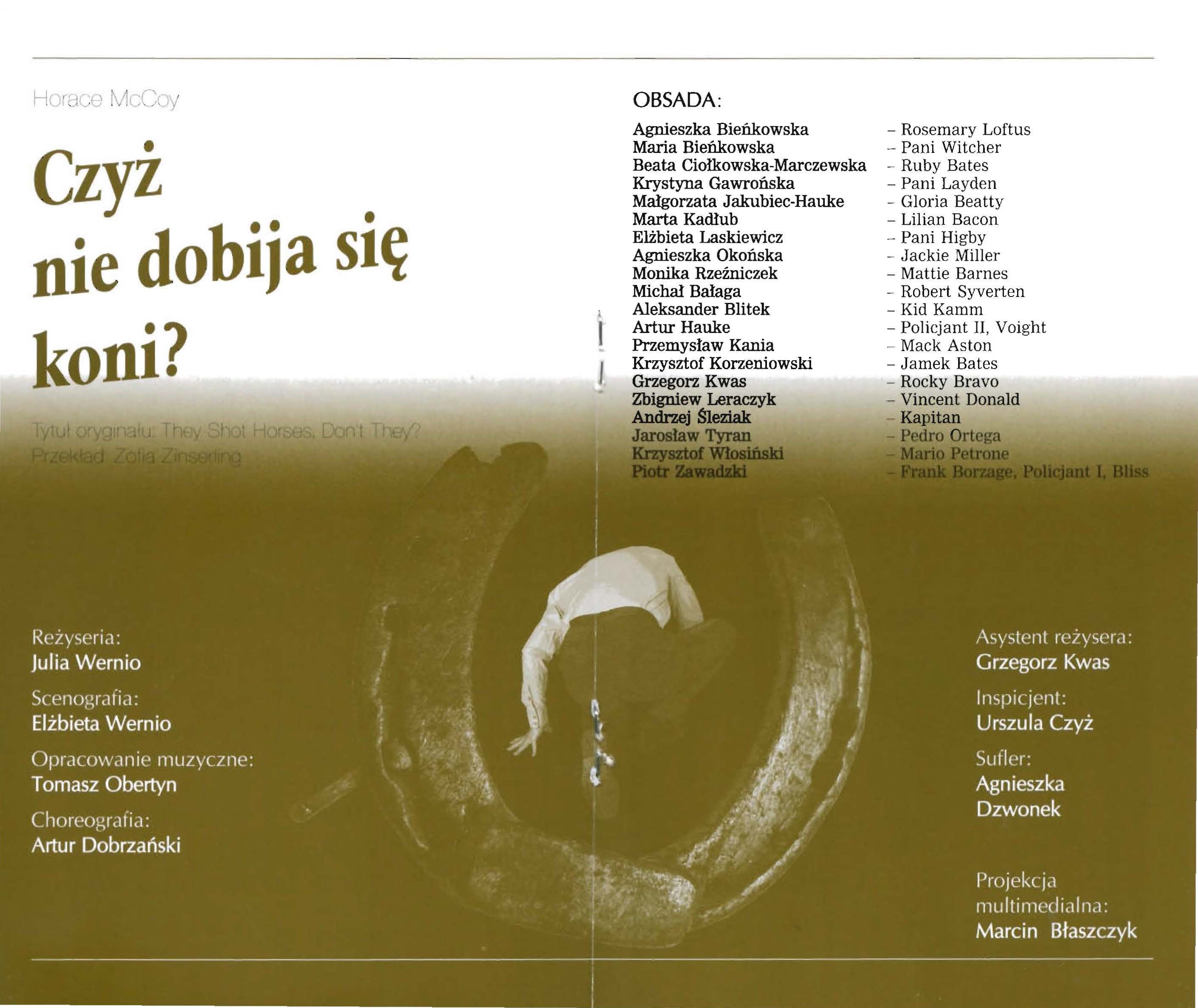 OBSADA: Czyż nie dobija się koni?