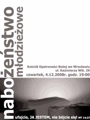 W Y D A R Z E N I A NABO EÑSTWO M ODZIE OWE Wczwartek, 4 grudnia, odby³o siê pierwsze w tym roku akademickim nabo- eñstwo m³odzie owe zorganizowane przez studentów naszej parafii.