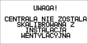 6.4.2 Informacja o odszranianiu wymiennika odzysku Jeśli centrala wejdzie w tryb odszraniania wymiennika odzysku, nie ma możliwości zmiany parametrów pracy centrali (wyjątkiem jest działanie