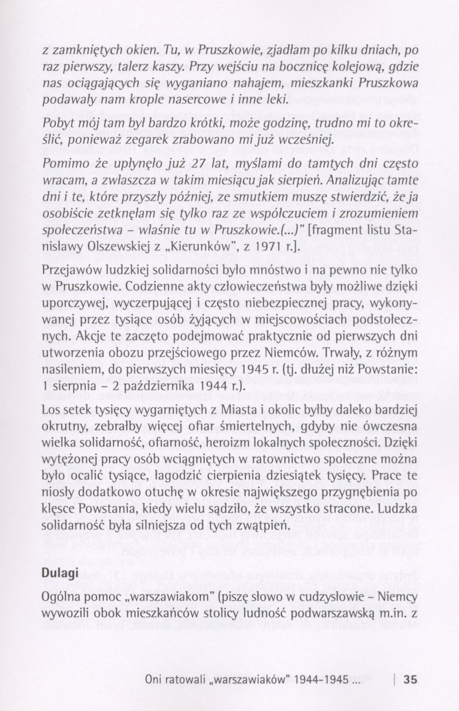 z zamkniętych okien. Tu, w Pruszkowie, zjadłam po kilku dniach, po raz pierwszy, talerz kaszy.