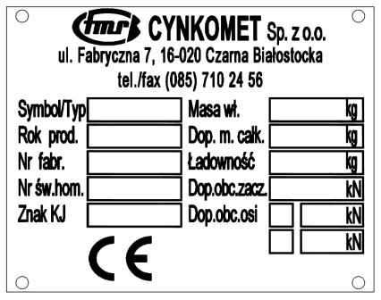 1.1 Identyfikacja maszyny Przyczepa oznakowana została przy pomocy tabliczki znamionowej (1), oraz numeru fabrycznego (2).