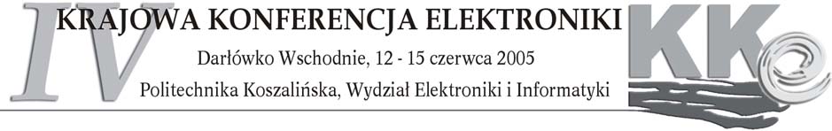 Magdalena Raewska Oleg Maslennikow Robert erezowski Wydział Elektroniki i nformatyki Politechnika Koszalińska ul. Śniadeckich, 75-453 Koszalin atne@ie.tu.koszalin.