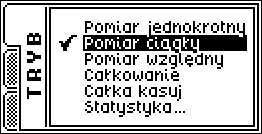 Pojawiające się podczas obsługi komunikaty można wyłączać klawiszem lub. Zmiany nastaw miernika możliwe są jedynie podczas pauzy.
