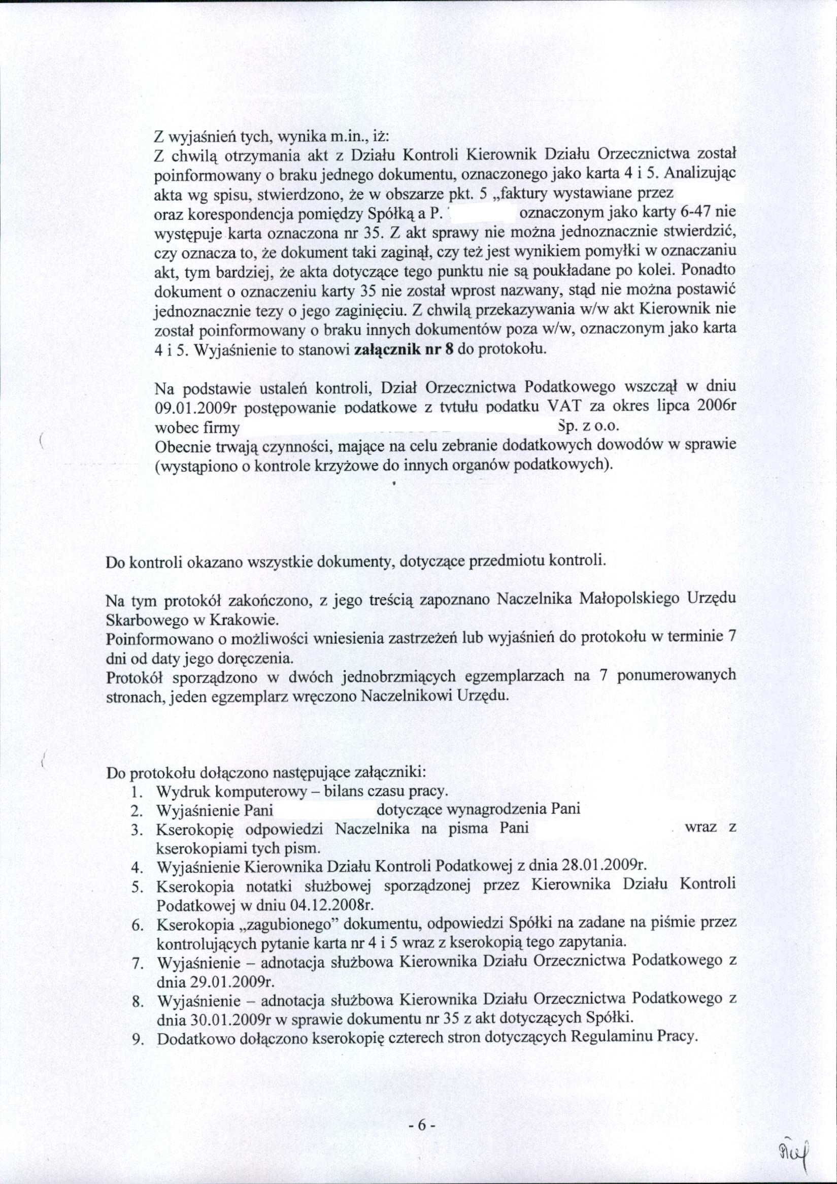 z wyjaśnień tych, wynika m.in., iż: Z chwilą otrzymania akt z Działu Kontroli Kierownik Działu Orzecznictwa został poinfonnowanyo braku jednego dokumentu, oznaczonego jako karta 4 i 5.
