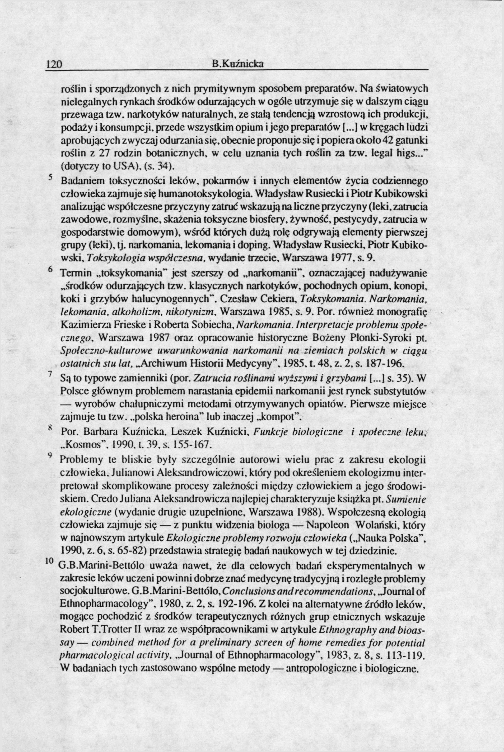120 B.Kuźnicka 5 6 7 s 4 roślin i sporządzonych z nich prymitywnym sposobem preparatów. Na światowych nielegalnych rynkach środków odurzających w ogóle utrzymuje się w dalszym ciągu przewaga tzw.