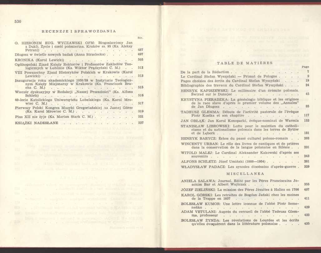 530 RECENZJE I SPRAWOZDANIA Str. O. HIERONIM EUG. WYCZAWSKI OFM: Błogosławiony Jan z Dukli. Życie i cześć pośmiertna. Kraków ss. 95 (Ks. Aleksy P e t r a n i ).
