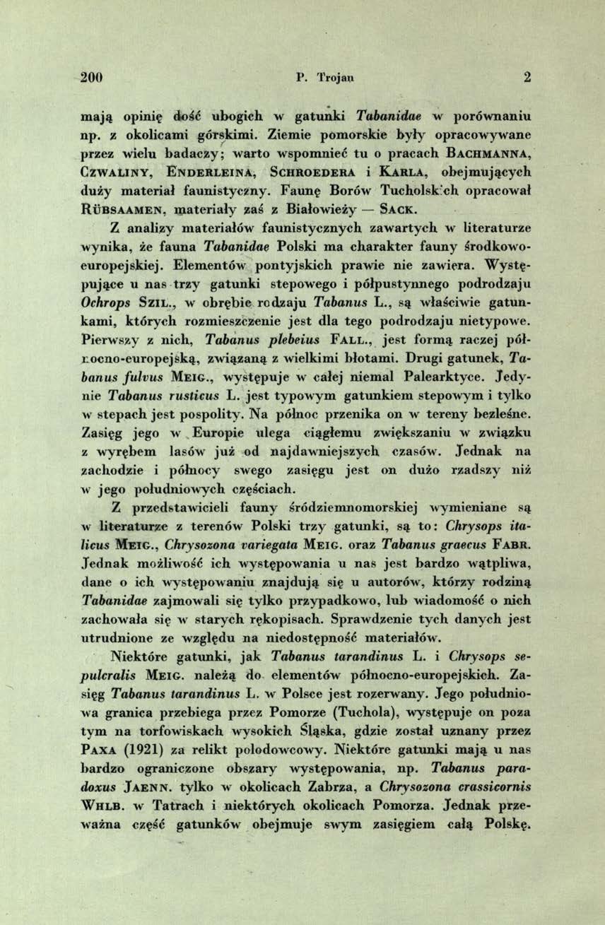 20(1 P. Trojan 2 m ają opinię dość ubogich w gatu n k i Tabanidae w porów naniu np. z okolicam i górskim i.