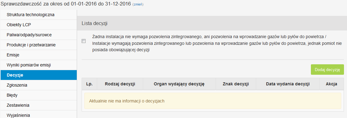 W celu UZUPEŁNIENIA LUB SKORYGOWANIA DANYCH O SKOPIOWANEJ DECYZJI należy nacisnąć ikonę edytuj zlokalizowaną przy danej decyzji w kolumnie AKCJA.
