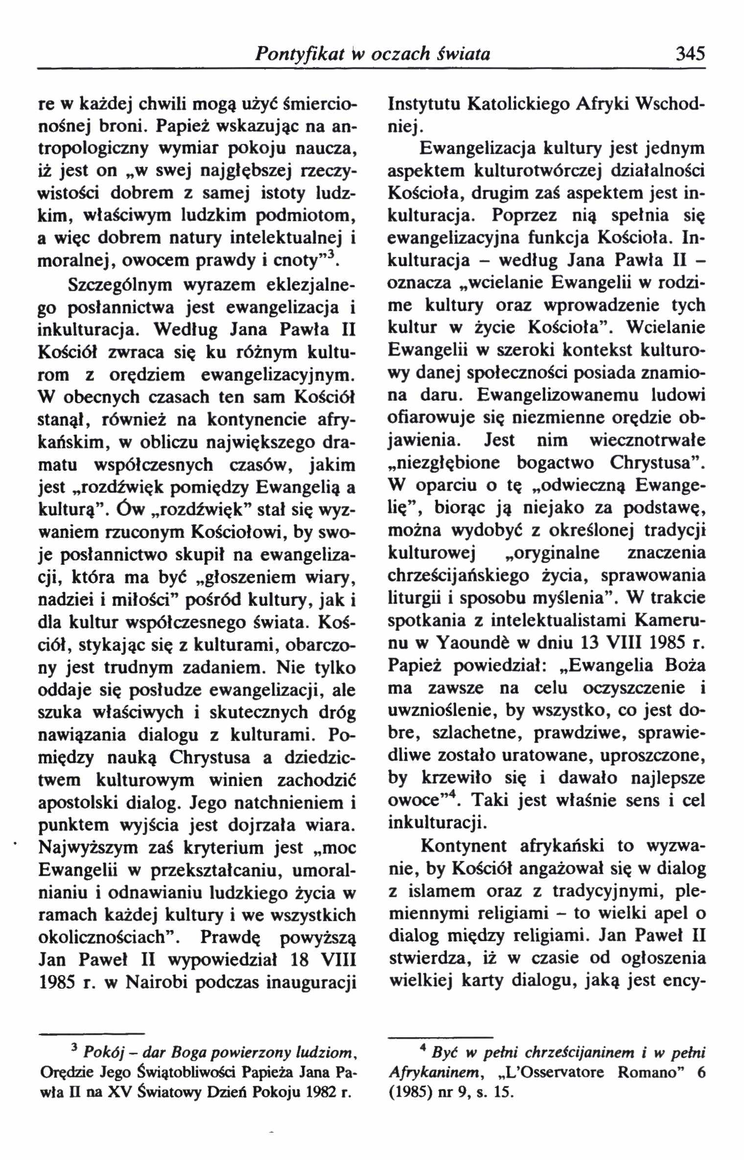 Pontyfikat Woczach świata 345 re w każdej chwili mogą użyć śmiercionośnej broni.