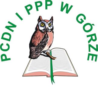 POWIATOWE CENTRUM DOSKONALENIA NAUCZYCIELI I PORADNICTWA PSYCHOLOGICZNO PEDAGOGICZNEGO W GÓRZE Poradnia Psychologiczno-Pedagogiczna w Górze 56-200 Góra Plac Bolesława Chrobrego 27 tel.