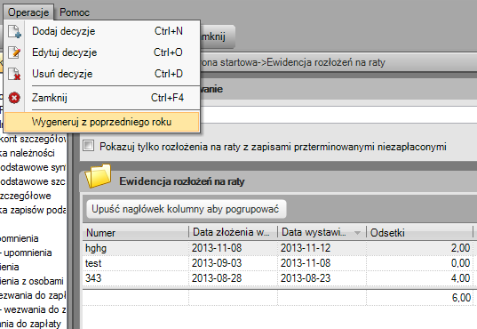 Otwarcie roku 2016 krok 16 ( rozłożenie na raty) W poprzednim roku mogą zostać rozłożenia na raty, które nie zostały jeszcze opłacone.