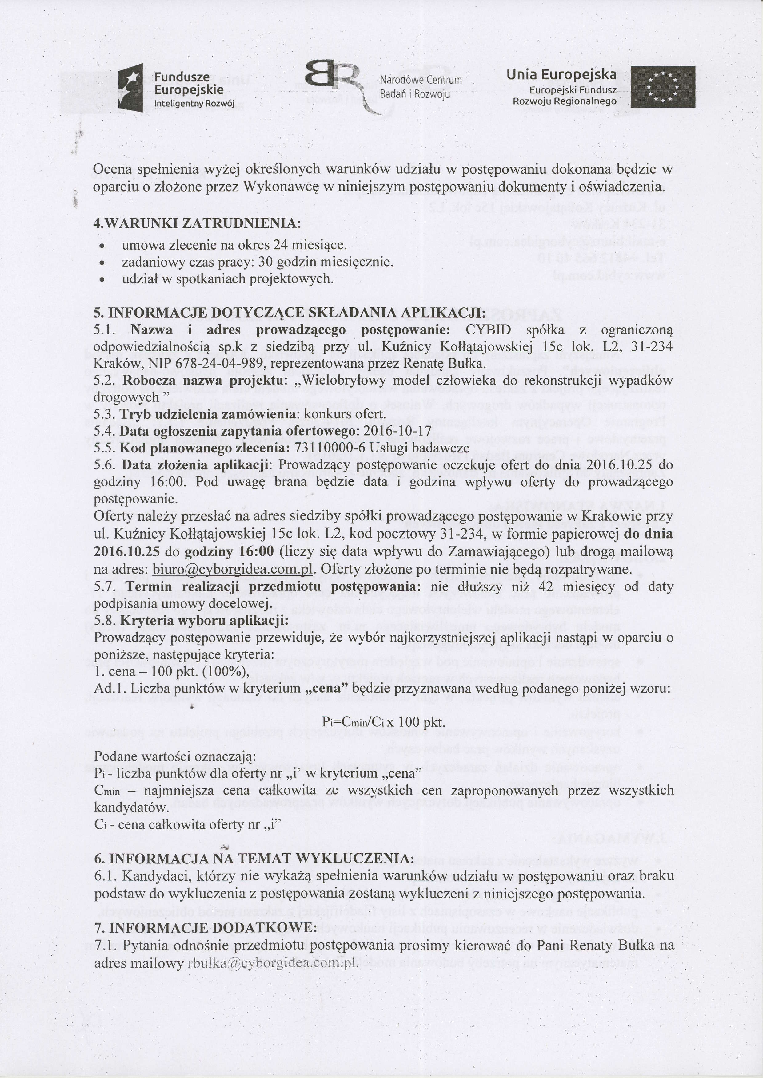 lnteligentny Rozw6j @ u Narodowe centrum Rrd:n i Rnzu;ni, Rozwoju Regionatnego Ocena spelnienia wyzej okreslonych warunk6w udzialu w postgpowaniu dokonana bgdzie w oparciu a zlohone przez Wykonawcg w