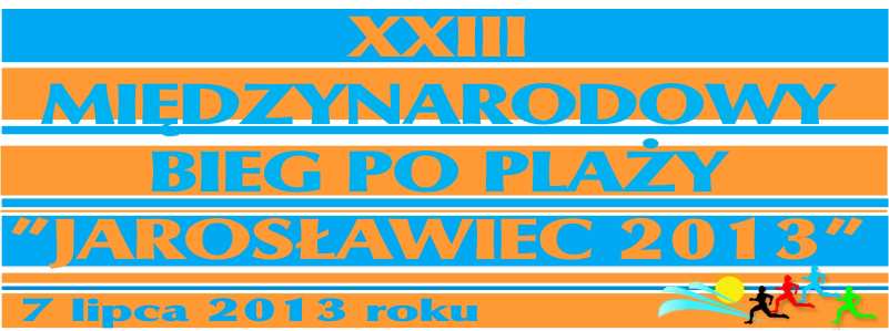 XXIII Międzynarodowy Bieg po Plaży Jarosławiec 2013 II Mistrzostwa Straży Granicznej w Biegach Przełajowych XXIII Ogólnopolskie Biegi Młodzieżowe Powitanie Lata Jarosławiec