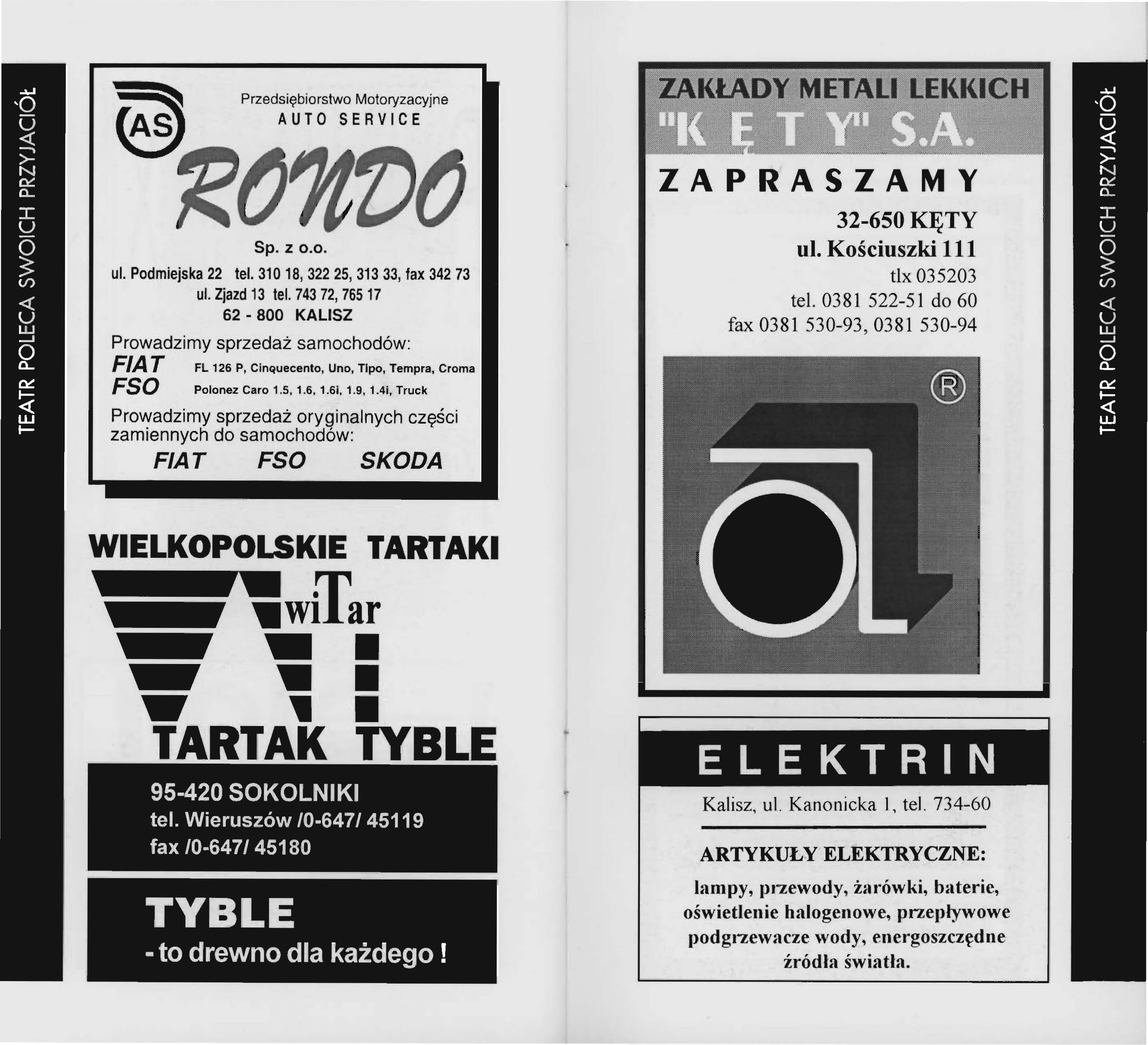 ~ Przedsiębiorstwo Motoryzacyjne ~ AUTO SERVICE 'R~'J1'!)~ Sp. z o.o. ul. Podmiejska 22 tel. 310 18, 322 25, 313 33, fax 342 73 ul. Zjazd 13 tel.
