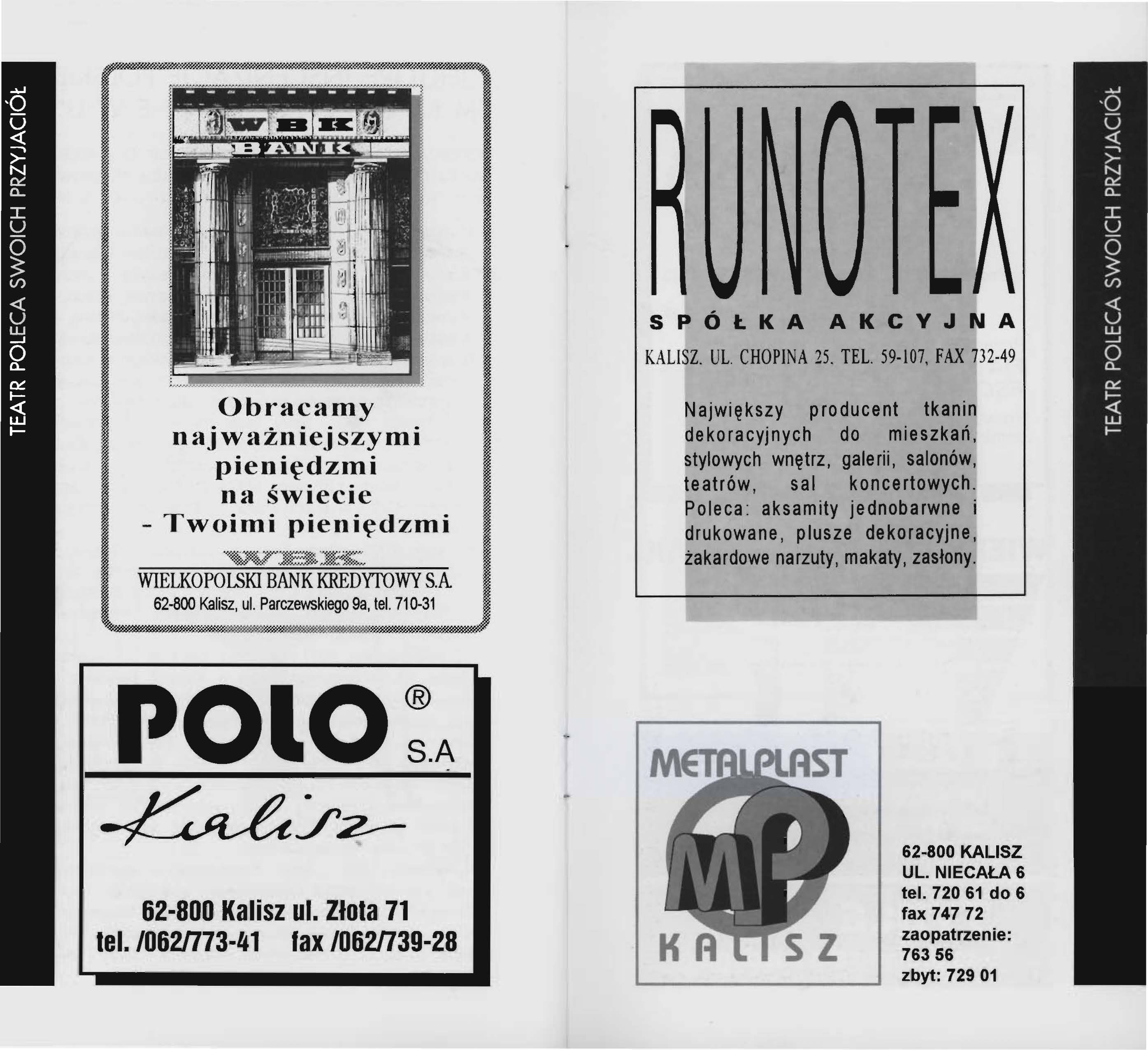 r#/ń/r==:~:~~~~=~~=~:~~=~==~ ; WMiilio\'ill~~łlll'l'iil~.MJMl~Wil SPÓŁKA AKCYJNA KALISZ. UL. CHOPINA 25. TEL. 59-107, FAX 732-49 OPOLSKI BANK KREDYTOWY S.A -800 Kalisz, ul. Parczewskiego 9a, tel.