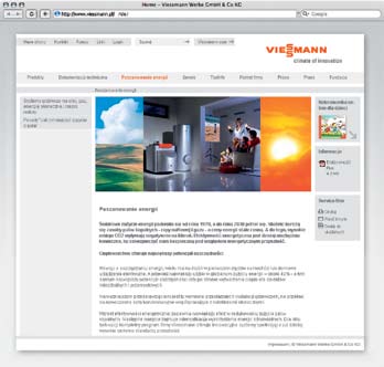 48/49 www.viessmann.pl Szybka pomoc przez Internet Mają Państwo pytania dotyczące produktów firmy Viessmann lub związane z tematem ogrzewania? Pod adresem www.viessmann.pl znajdą Państwo bogatą ilość informacji, poradników, a także kalkulatory on-line dla samodzielnego doboru instalacji solarnej i innych systemów.