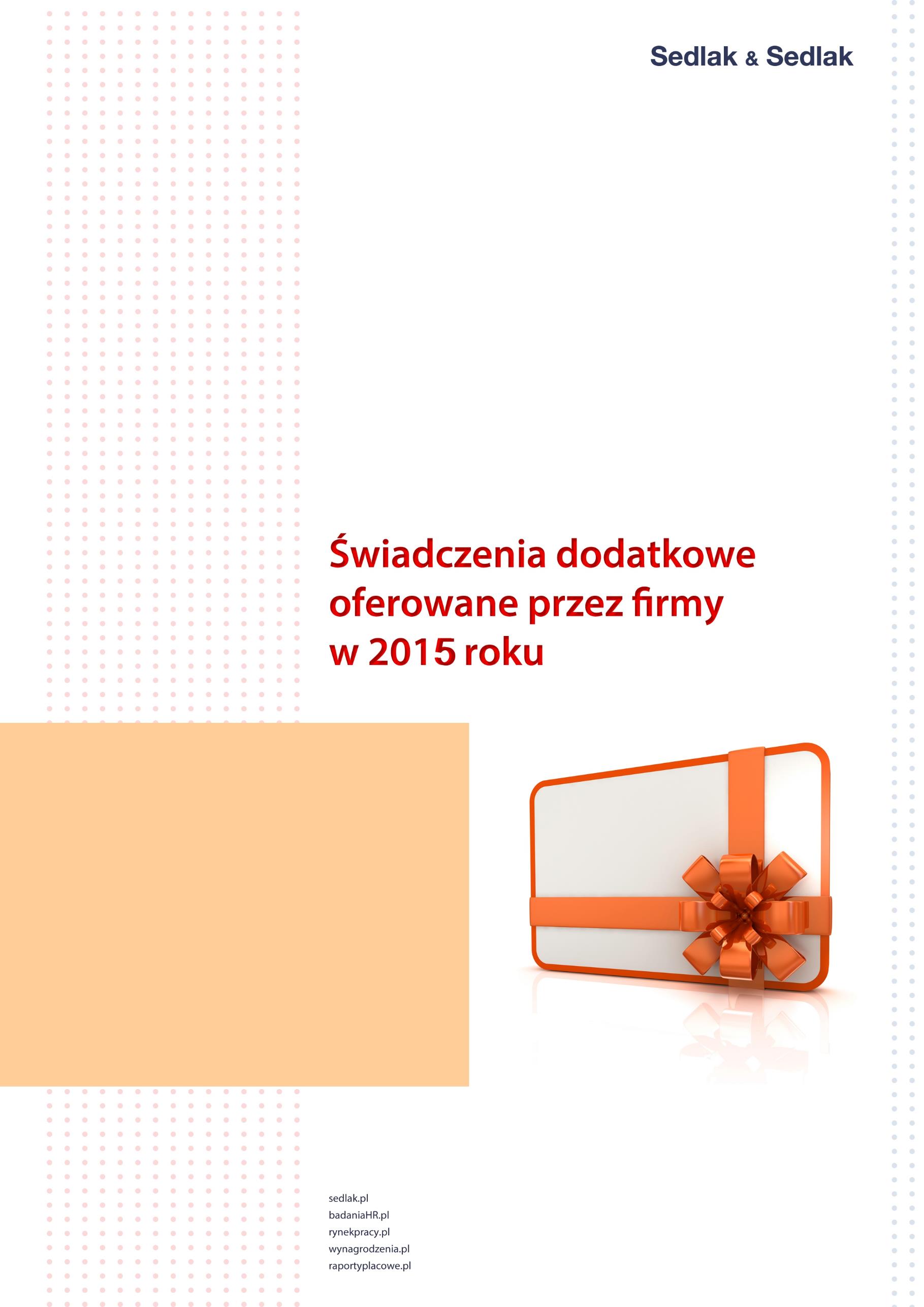 Oferta sprzedaży raportu: Świadczenia dodatkowe oferowane przez firmy w 2016 roku Data publikacji: