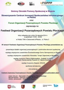 Festiwal inny niż wszystkie Działania organizacji pozarządowych i podmiotów ekonomii społecznej z terenu powiatu płockiego zostaną zaprezentowane podczas Festiwalu Organizacji Pozarządowych Powiatu