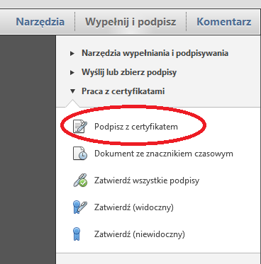 3. Z zakładki "Praca z certyfikatami" wybrać polecenie "Podpisz z certyfikatem i wykonać czynności zgodnie z poleceniami aplikacji: 4.