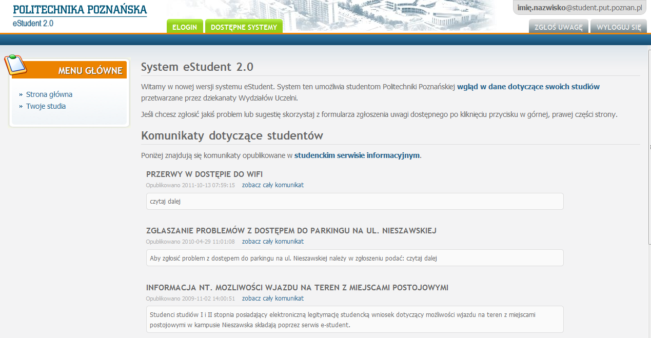 2. STRONA GŁÓWNA 2.1. Po poprawnym zalogowaniu się na ekranie pojawia się Strona główna systemu estudent 2.0. 2.2. Na stronie tej zamieszczone są odnośniki do komunikatów dotyczących studentów.