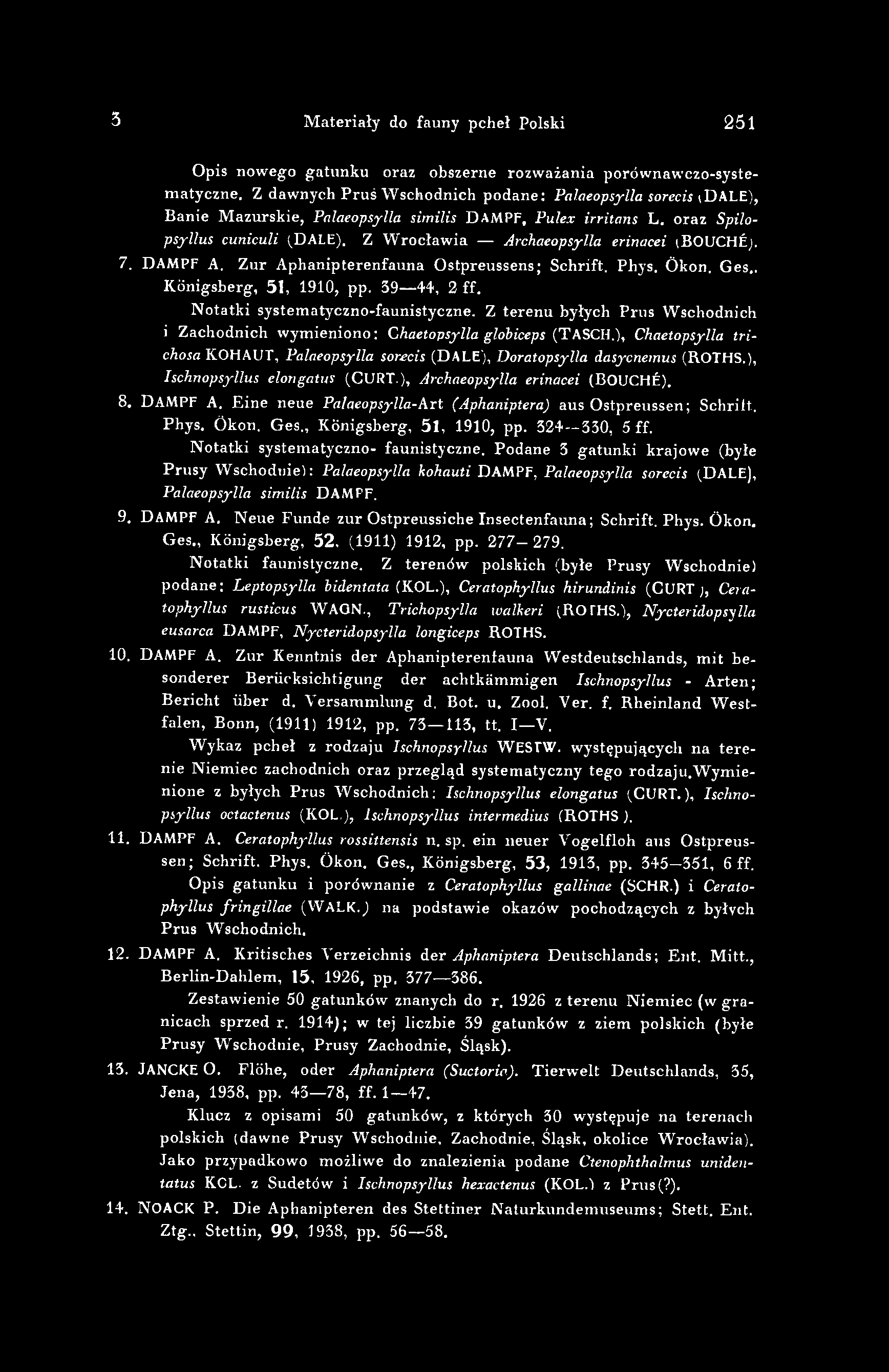 3 Materiały do fauny pcheł Polski 251 Opis nowego gatunku oraz obszerne rozważania porównawczo-systematyczne.