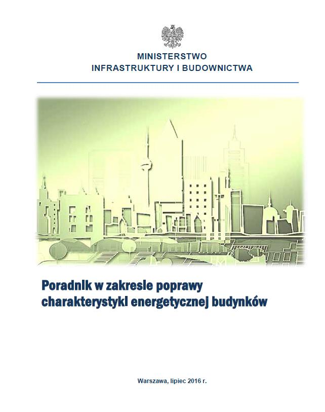 Aktualny stan prawny w zakresie efektywności energetycznej w budownictwie Poradnik w zakresie poprawy charakterystyki energetycznej budynków bowiązujące przepisy, Świadectwa charakterystyki