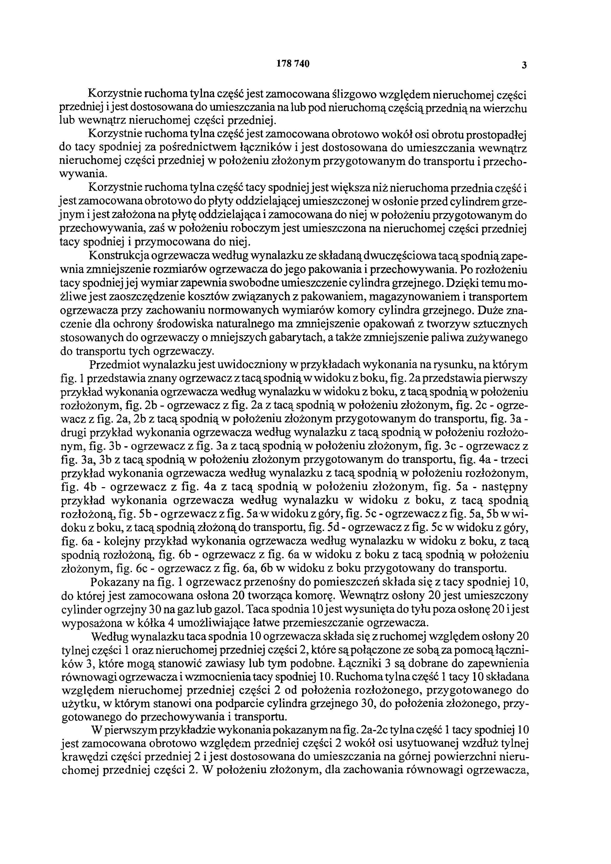 3 Korzystnie ruchoma tylna część jest zamocowana ślizgowo względem nieruchomej części przedniej i jest dostosowana do umieszczania na lub pod nieruchomą częścią przednią na wierzchu lub wewnątrz