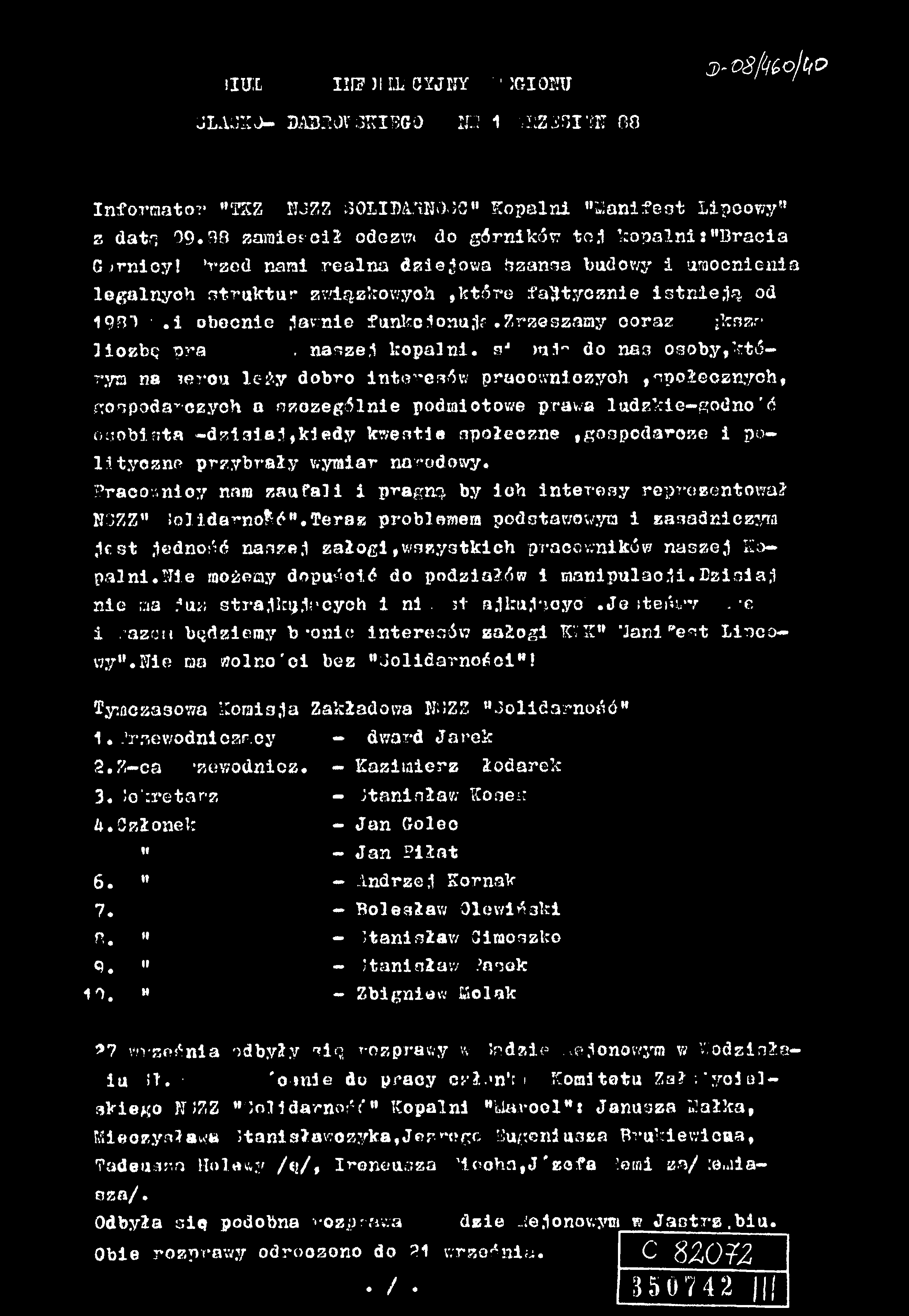 ;iu: n r :: n akjiiy ' 1jgioetj 3)'08fo&o/tf0 3 JA X Z J- DABIÏ0V3KISG0 IIK 1 ' ZS'rt'Ti 80 Informât? "TXZ HJZZ âolibatïkoôc" Kopalni "Manifest lipcowy" s date 0 9.