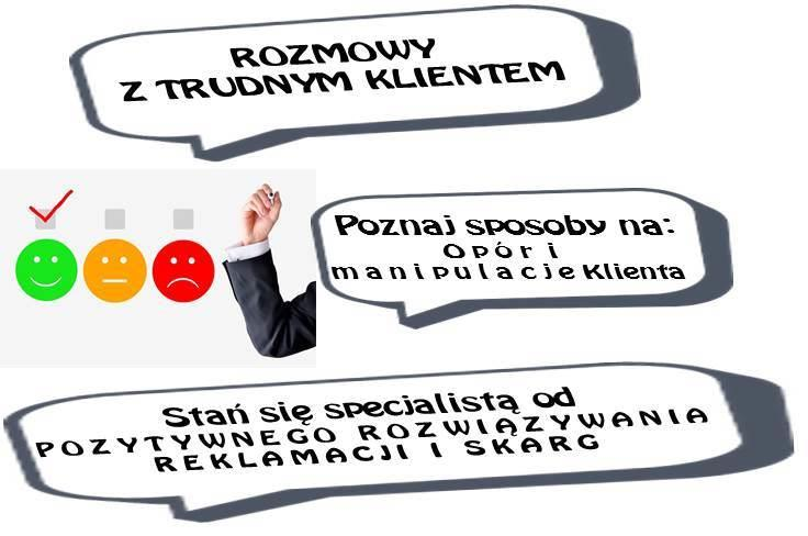 OPIS SZKOLENIA Zapraszamy na szkolenie JAK ROZMAWIAĆ Z KLIENTEM ZGŁASZAJĄCYM REKLAMACJE I SKARGI?