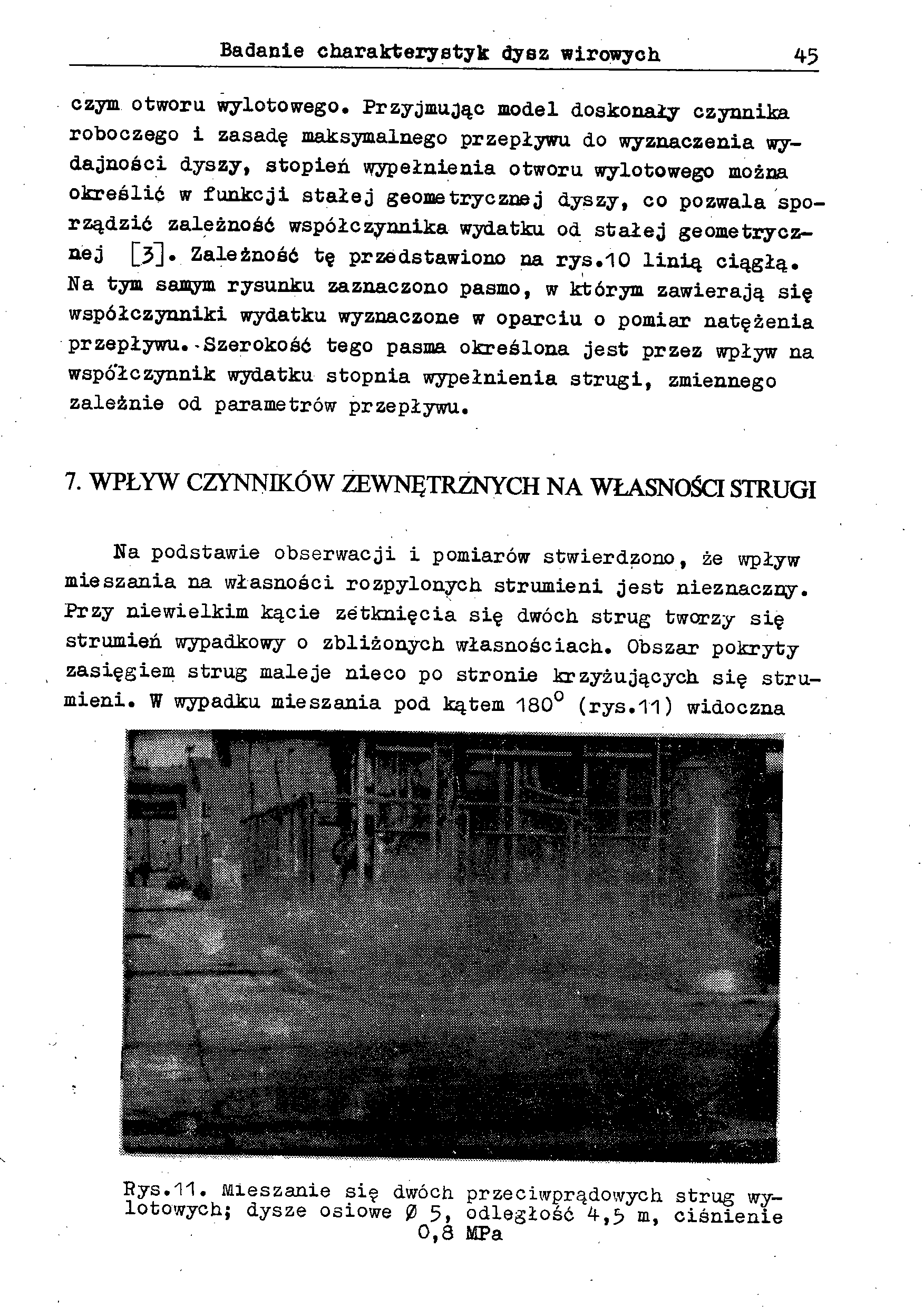 Badanie charakterystyk dysz wirowych 45 czym otworu wylotowego.
