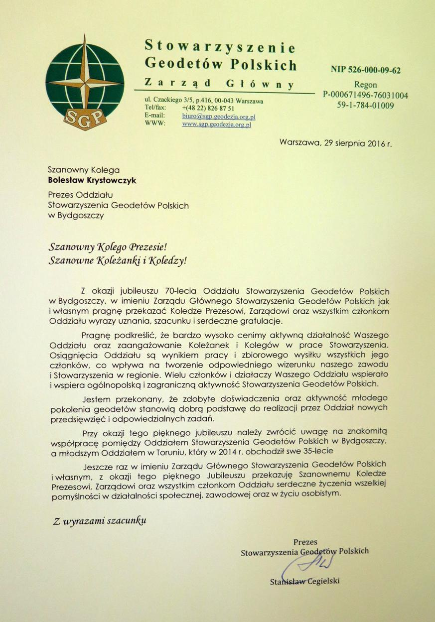 Podziękowania za dotychczasowe osiągnięcia i świąteczne gratulacje oraz życzenia kolejnych sukcesów Oddziałowi w Bydgoszczy życzy, od Zarządu Głównego SGP, Prezes Stanisław Cegielski Zjazd regionalny