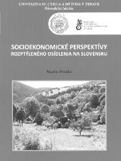 života obyvateľov takýchto osád v 20. storočí, ktorú sa na modelovom príklade geograficky od seba vzdialených lokalít podujal vo svojej publikácii urobiť M. Priečko.