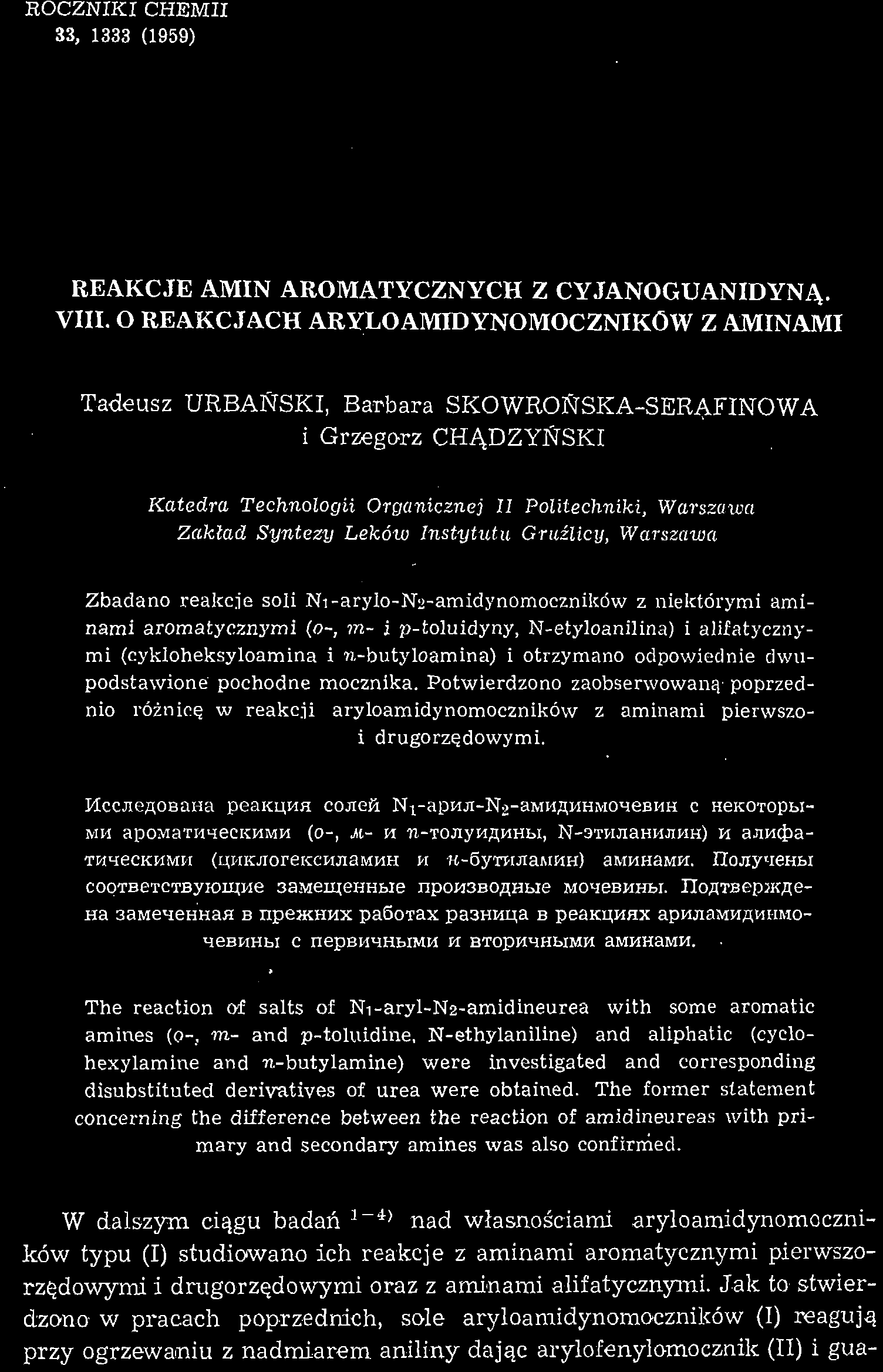 ROCZNIKI CHEMII 33, 1333 (1959) REAKCJE AMIN AROMATYCZNYCH Z CYJANOGUANIDYNĄ. VIII.