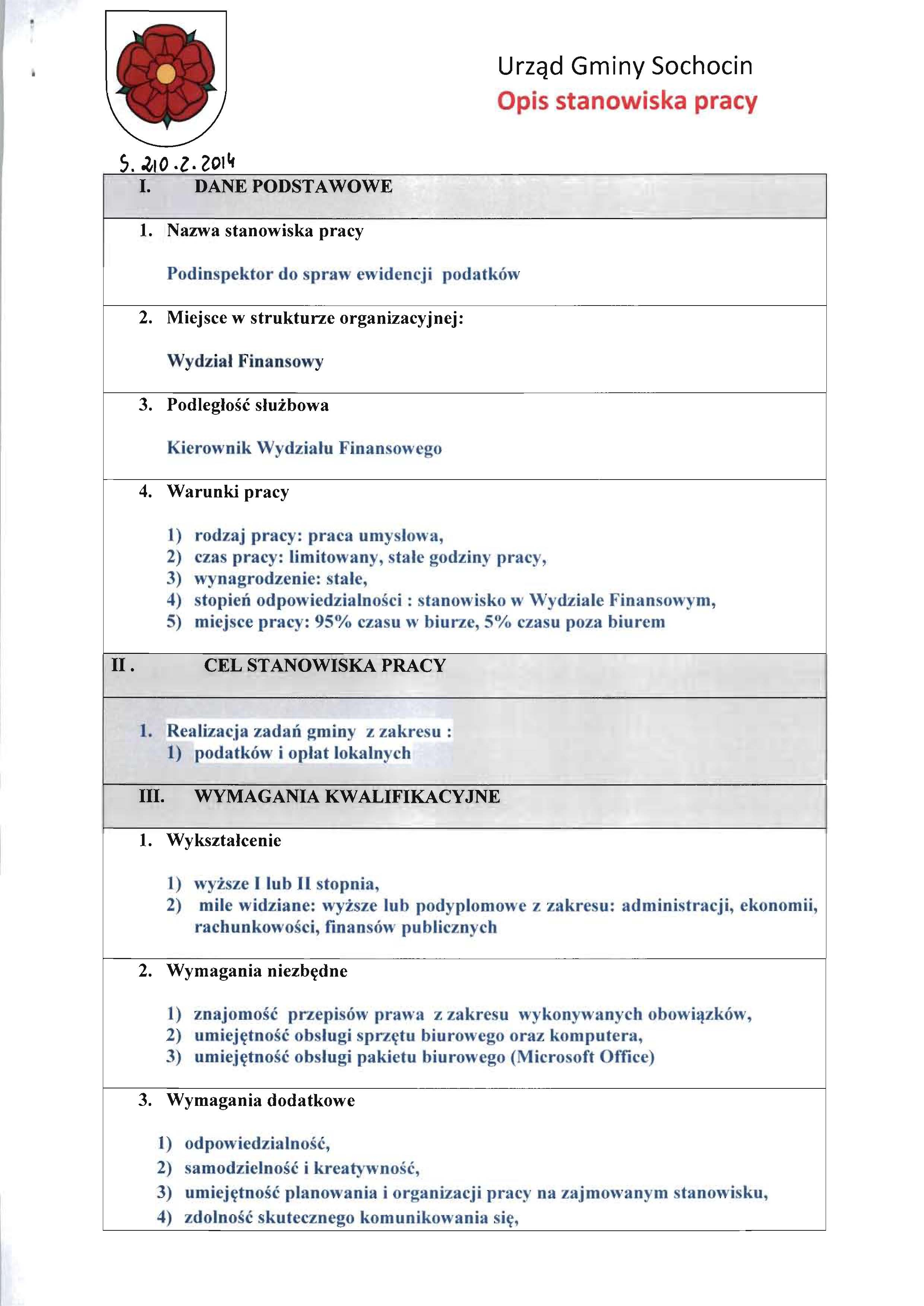 Urzqd Gminy Sochocin Opis stanowiska pracy S ol-io.z. 201~ I. DANE PODSTA WOWE 1. Nazwa stanowiska pracy Podinspektor do spraw ewidcncji podatk6w 2.