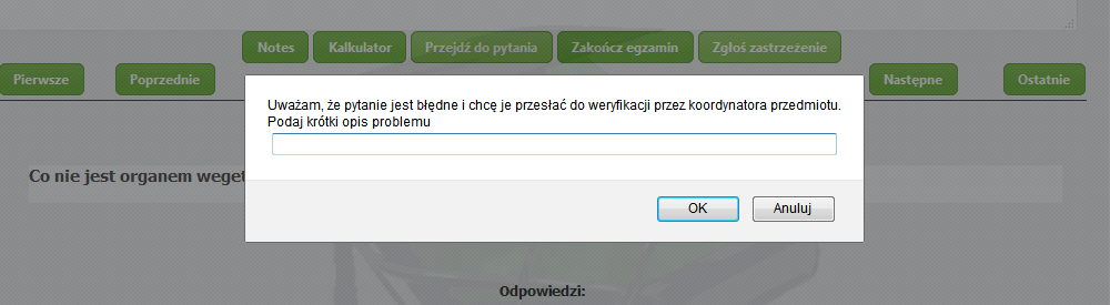 System umożliwia stosowanie pytań o różnej liczbie wariantów odpowiedzi (od 2 do 5) oraz jedno i wielokrotnego wyboru w ramach jednego testu.