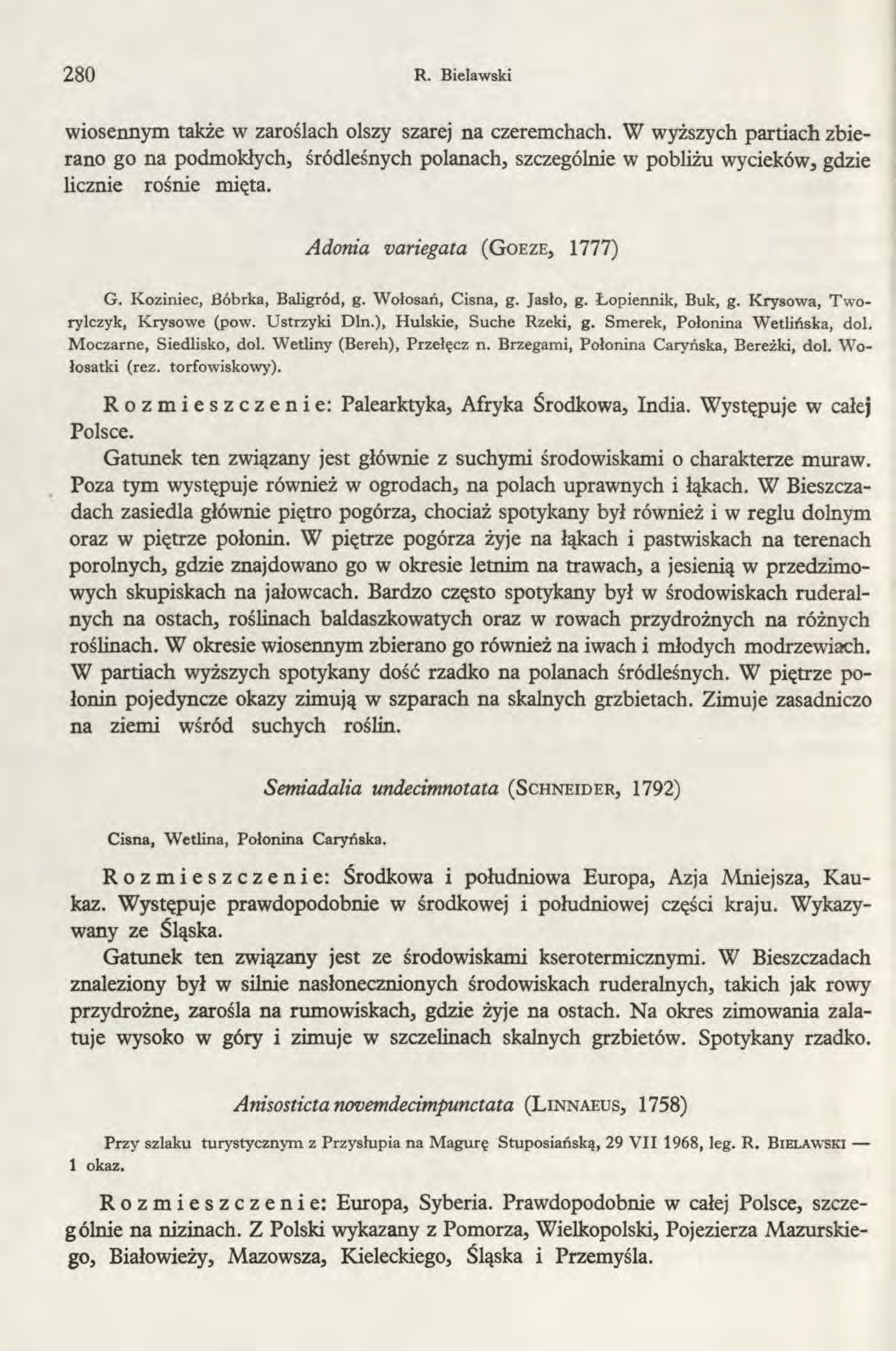 280 R. Bielawski wiosennym także w zaroślach olszy szarej na czeremchach.