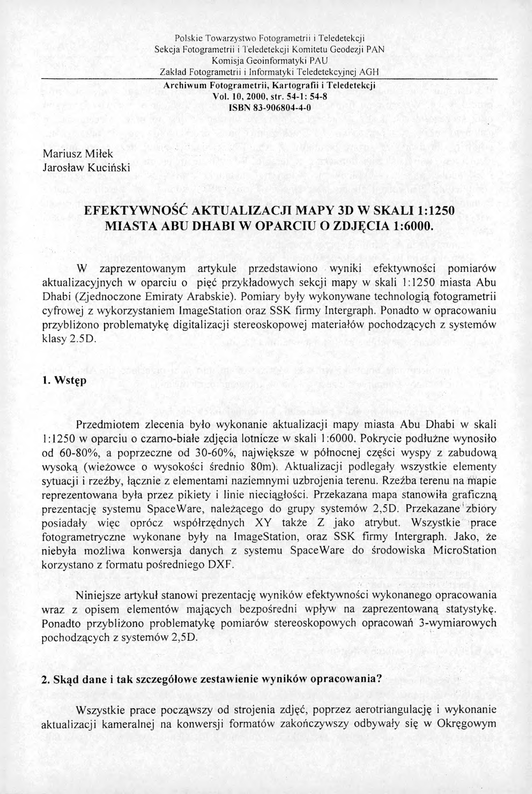 Polskie Towarzystwo Fotogrametrii i Teledetekcji Fotogrametrii i Teledetekcji Komitetu Geodezji PAN Komisja Geoinformatyki PAU Zakład Fotogrametrii i Informatyki Teledetekcyjnej AGH Archiwum