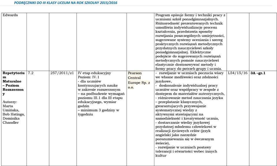 Różnorodność prezentowanych technk umożlwa ndywdualzację procesu kształcena, przedstawa sposoby rozwjana poszczególnych umejętnośc, sugerowane systemy ocenana szereg praktycznych rozwązań