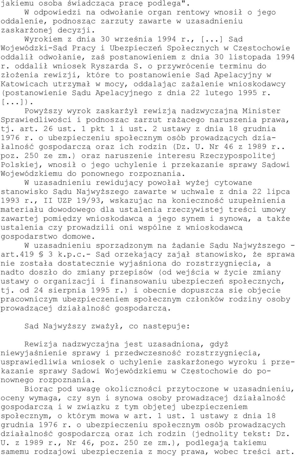 oddalił wniosek Ryszarda S.