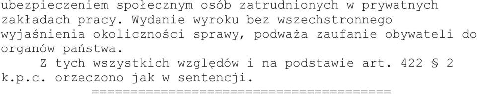 zaufanie obywateli do organów państwa.