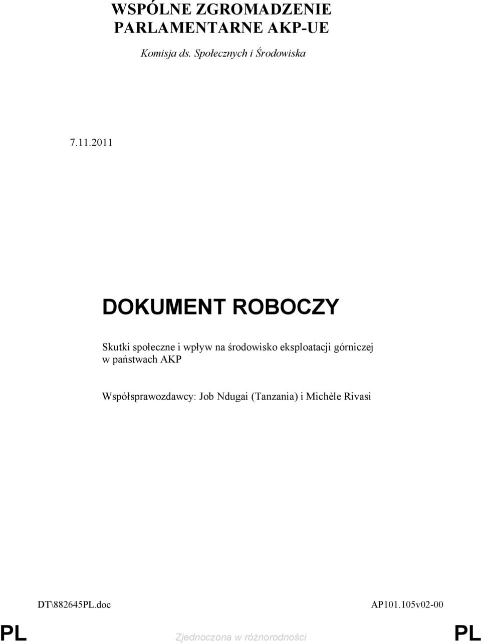 2011 DOKUMENT ROBOCZY Skutki społeczne i wpływ na środowisko eksploatacji