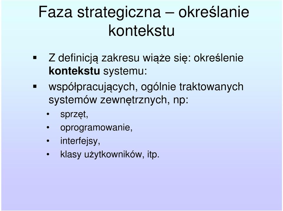 współpracujących, ogólnie traktowanych systemów