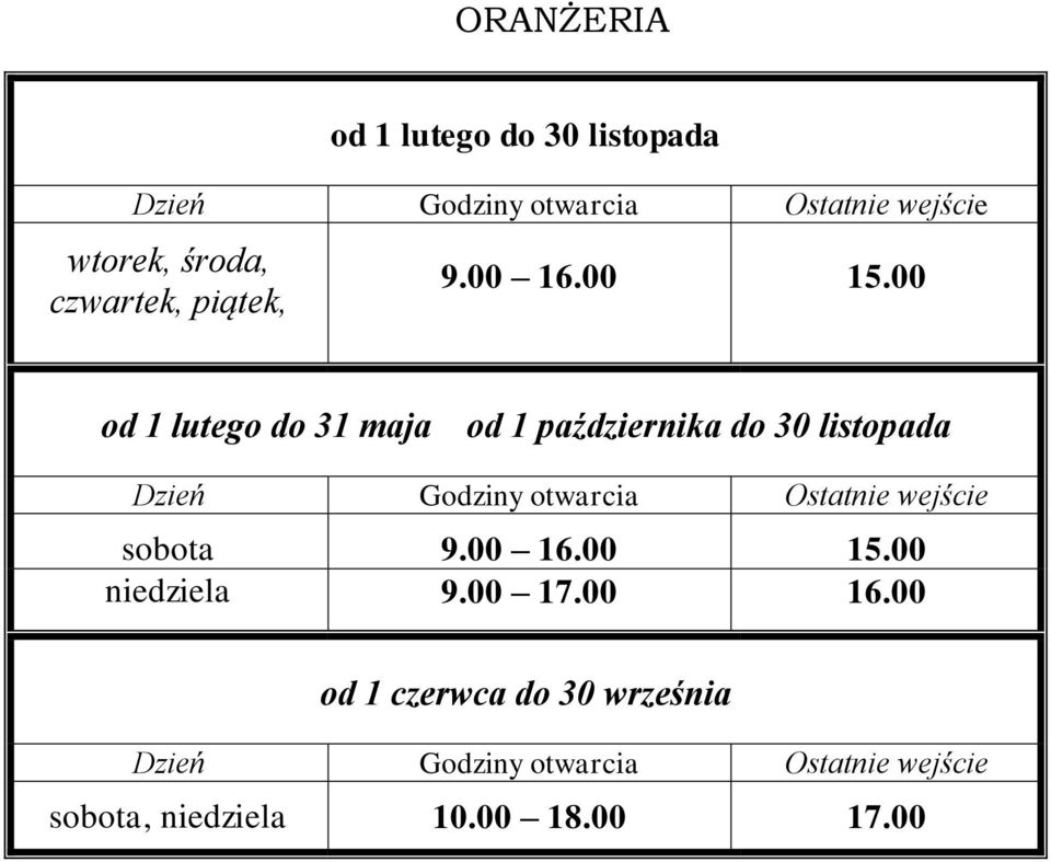 00 od 1 lutego do 31 maja od 1 października do 30 listopada