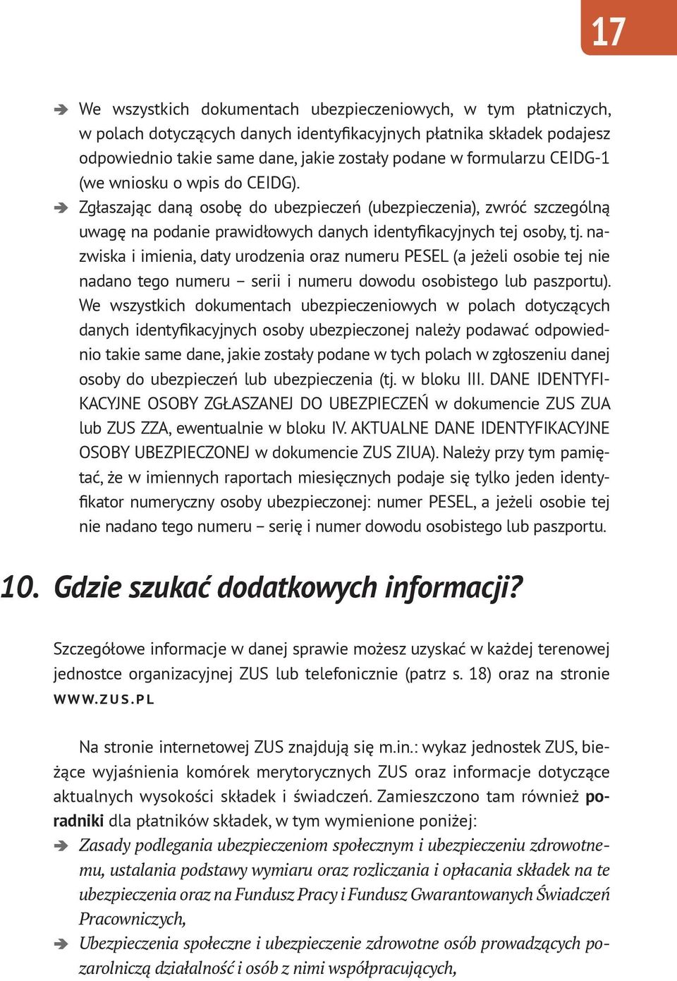 nazwiska i imienia, daty urodzenia oraz numeru PESEL (a jeżeli osobie tej nie nadano tego numeru serii i numeru dowodu osobistego lub paszportu).
