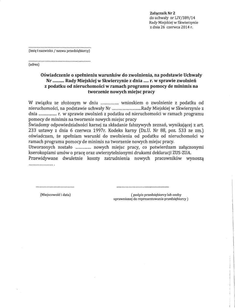 w sprawie zwolnień z podatku od nieruchomości w ramach programu pomocy de minimis na tworzenie nowych miejsc pracy W związku ze złożonym w dniu wnioskiem o zwolnienie z podatku od nieruchomości, na