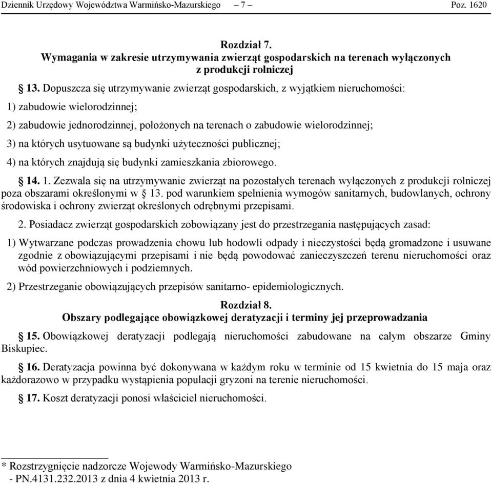których usytuowane są budynki użyteczności publicznej; 4) na których znajdują się budynki zamieszkania zbiorowego. 14