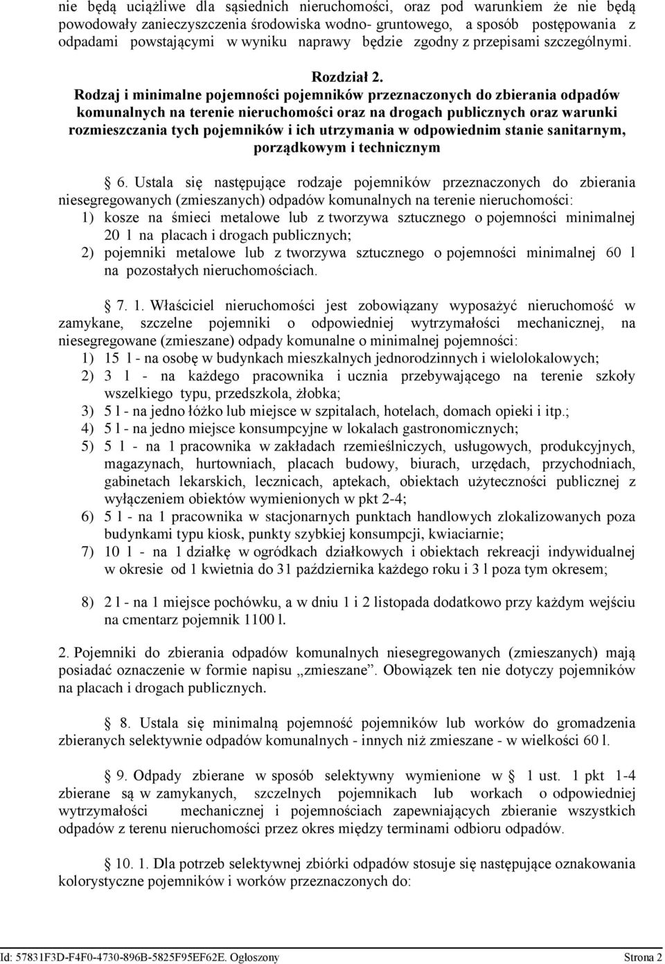 Rodzaj i minimalne pojemności pojemników przeznaczonych do zbierania odpadów komunalnych na terenie nieruchomości oraz na drogach publicznych oraz warunki rozmieszczania tych pojemników i ich