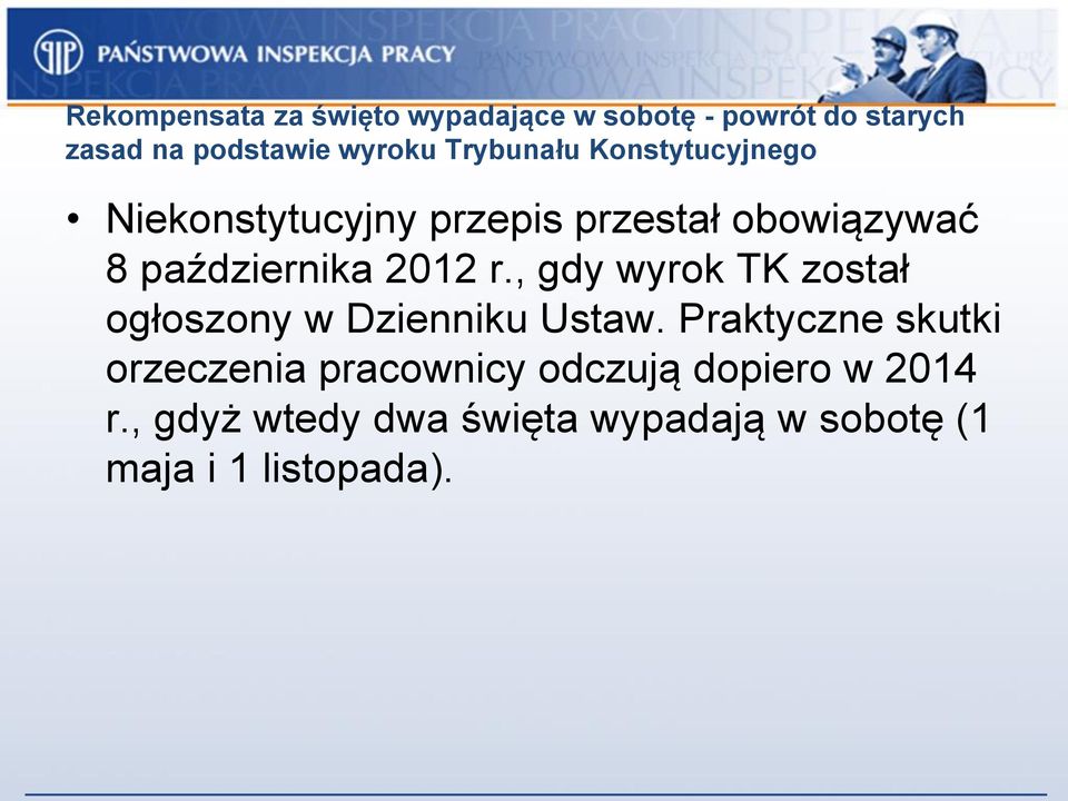 2012 r., gdy wyrok TK został ogłoszony w Dzienniku Ustaw.